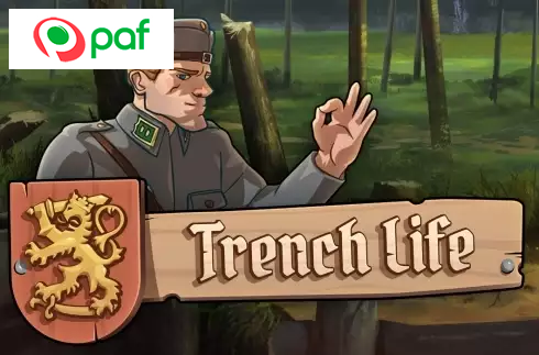 Trench Life